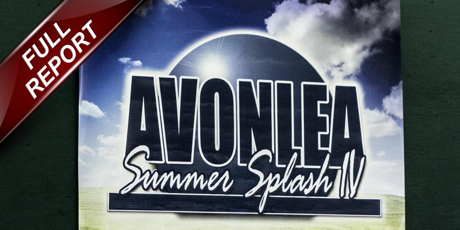 Avonlea Summer Splash IV full report