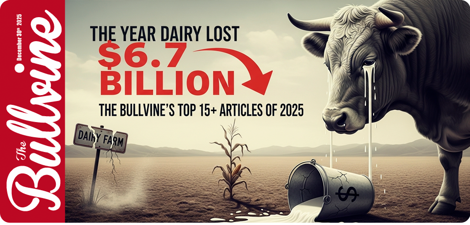 The Year Dairy Lost $6.7 Billion: The Bullvine’s T&hellip;