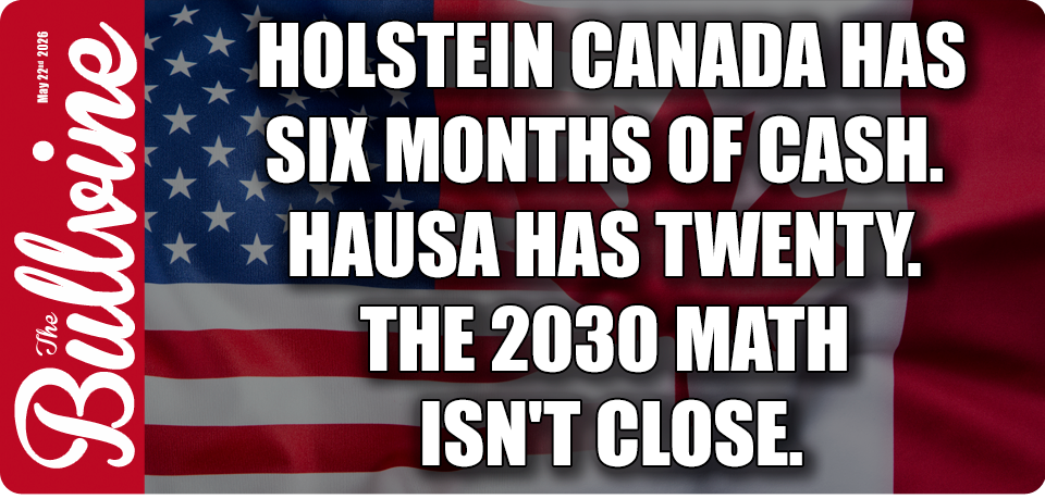 Holstein Canada Has Six Months of Cash. HAUSA Has&hellip;